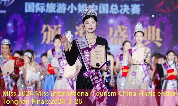 Miss 2024 Miss International Tourism China Finals ended in Tongnan Finals